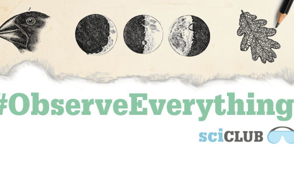 Science Friday Science Club: Observe Everything
