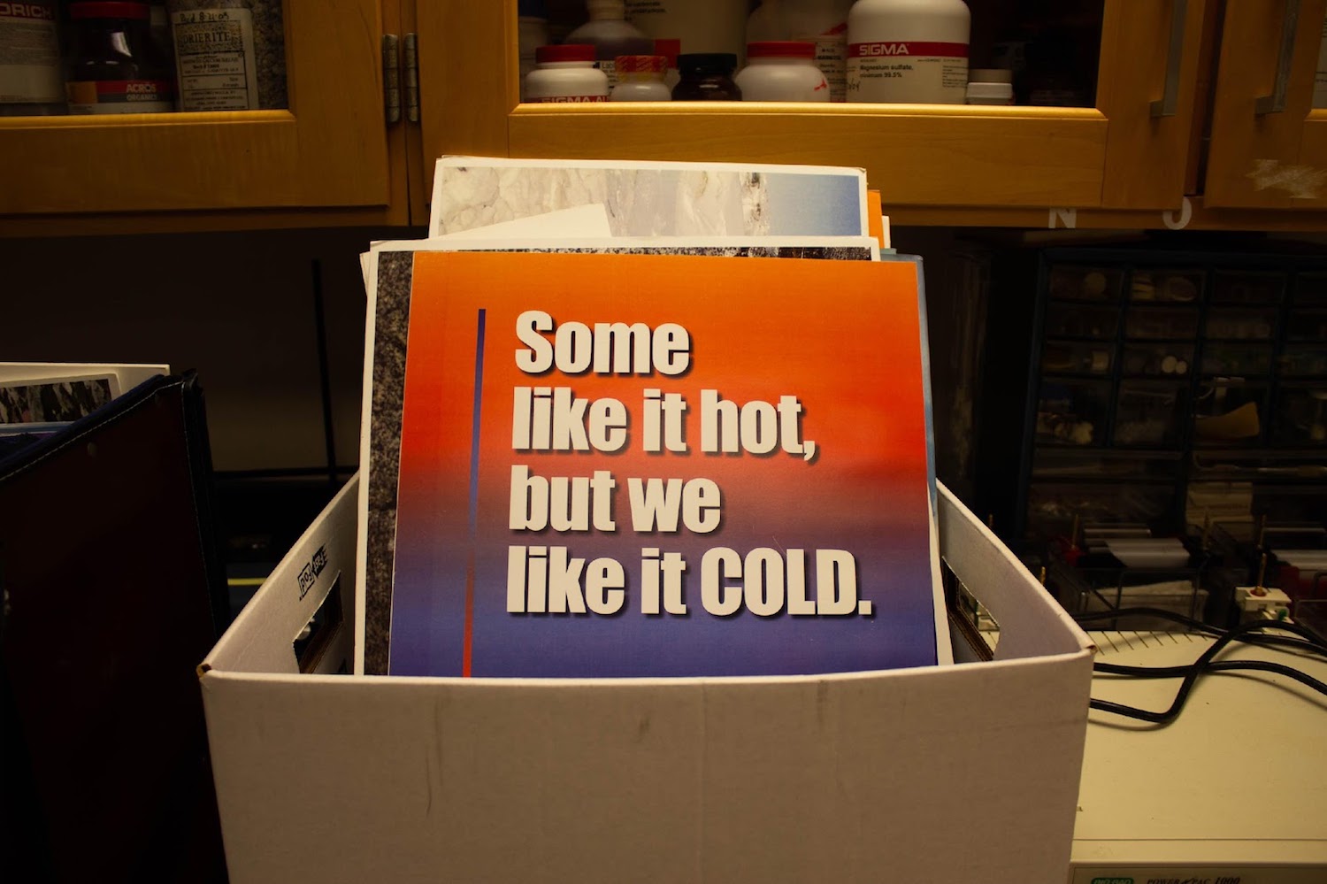 poster that reads "some like it hot, but we like it cold."