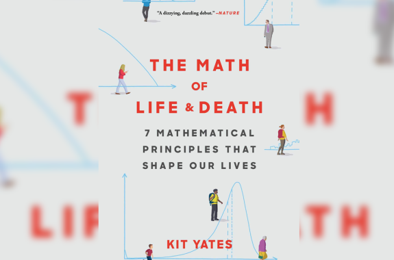 the cover of a book titled "the math of life and death"