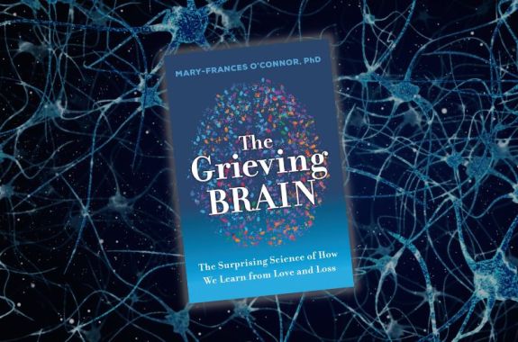 The cover of THE GRIEVING BRAIN by Mary-Frances O'Connor, PhD on top of a dark background with blue neurons throughout