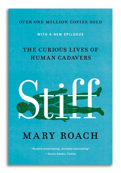 Cover of 'Stiff' by Mary Roach featuring an illustration of a prone human figure. The title 'Stiff' is prominent in the center in a clean font against a contrasting background.