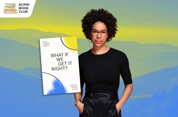 Imagine “What If We Get It Right?” With The SciFri Book Club